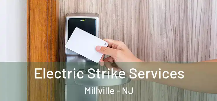 Electric Strike Services Millville - NJ