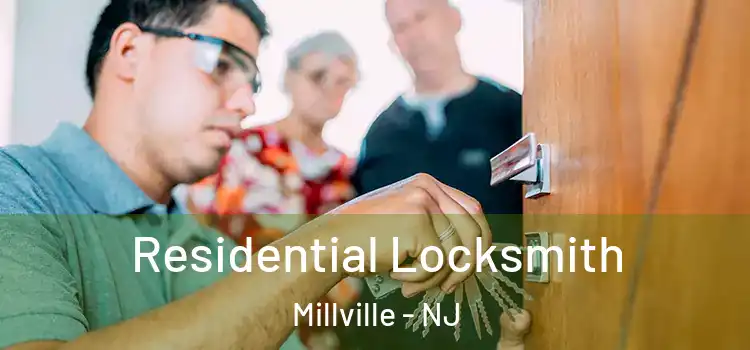 Residential Locksmith Millville - NJ